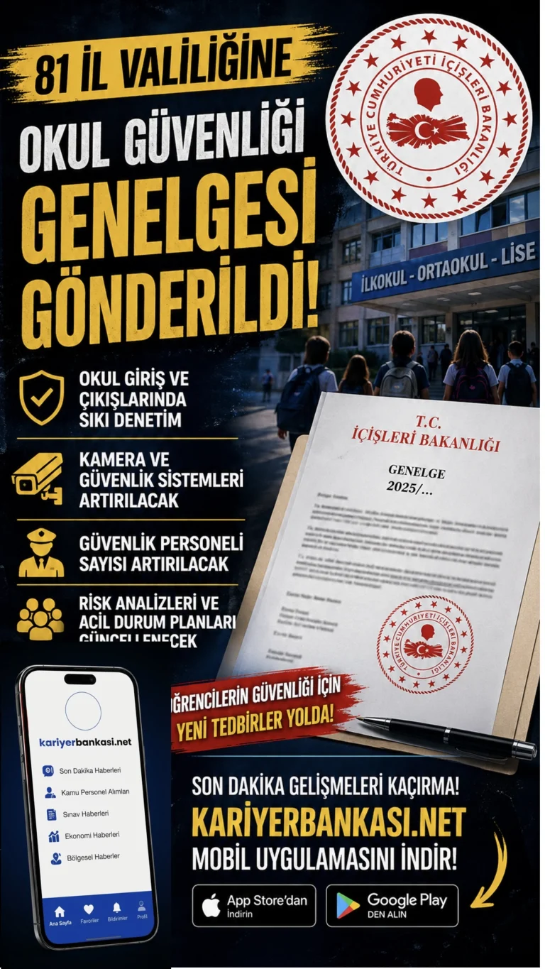 İçişleri Bakanlığı’ndan 81 İle Kritik Genelge: Okullarda Yeni Güvenlik Dönemi Başlıyor!