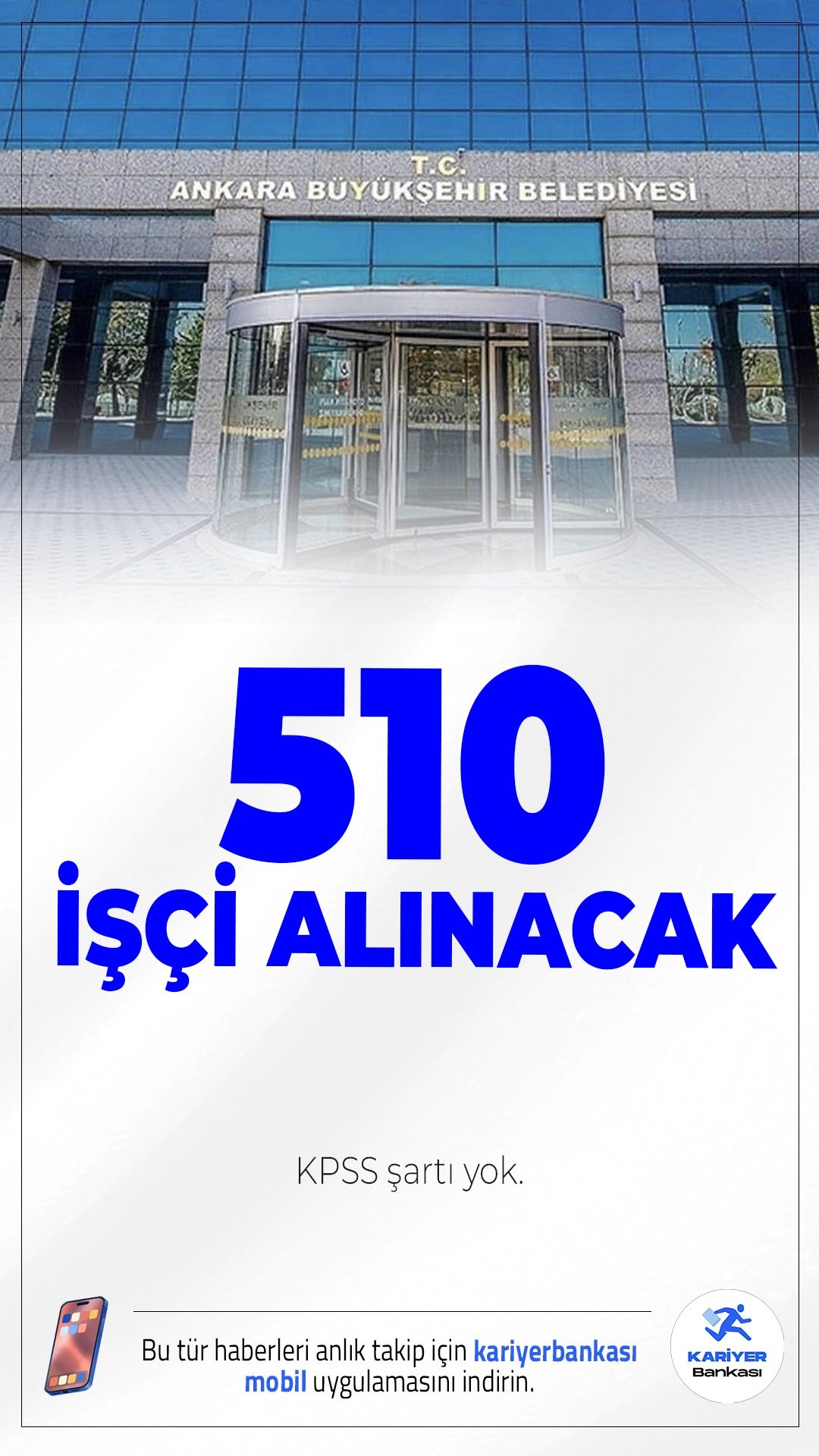 Ankara Büyükşehir Belediyesi (ABB) KPSS'siz 510 işçi Alımı Yapacak.Ankara Büyükşehir Belediyesi (ABB) KPSS şartı aranmadan toplam 510 işçi alımı gerçekleştireceğini duyurdu. İŞKUR kurum dışı kamu işçi alım ilanları üzerinden yayımlanan duyuruya göre alımlar 500 peyzaj işçisi, 8 düz işçi ve 2 büro işçisi kadrosunda yapılacak. Başvuru yapacak adayların belirtilen şartları taşıması gerekmektedir.