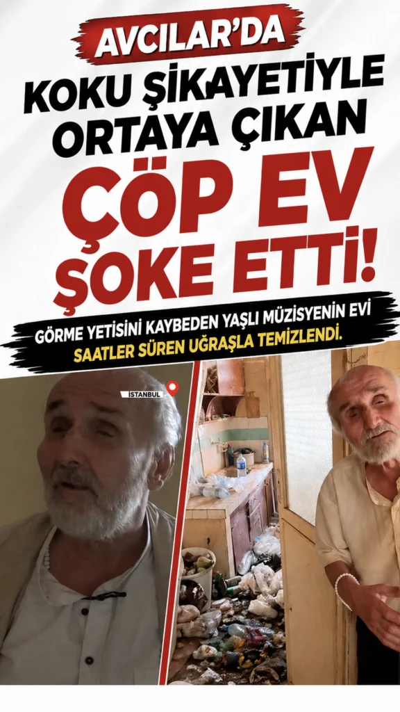 Avcılar’da Yürek Burkan ‘Çöp Ev’ Manzarası! Yaşlı Müzisyenin İkna Süreci Film Gibi…