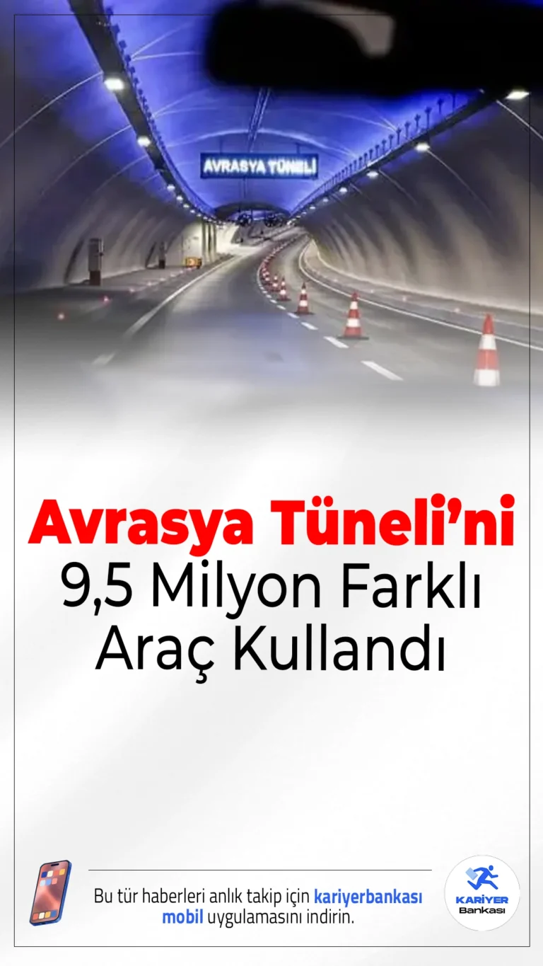 Avrasya Tüneli’ni 9,5 Milyon Farklı Araç Kullandı.Avrasya Tüneli, açıldığı günden bu yana 9,5 milyon farklı araç tarafından 180 milyon kez kullanıldı.
