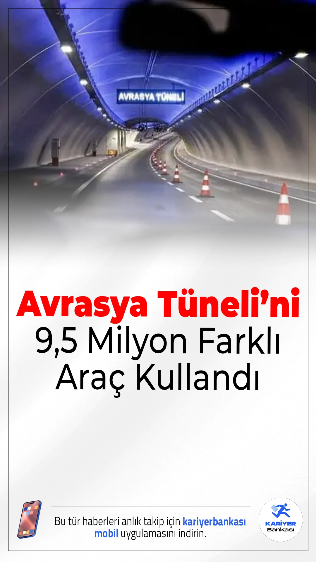 Avrasya Tüneli’ni 9,5 Milyon Farklı Araç Kullandı.Avrasya Tüneli, açıldığı günden bu yana 9,5 milyon farklı araç tarafından 180 milyon kez kullanıldı.