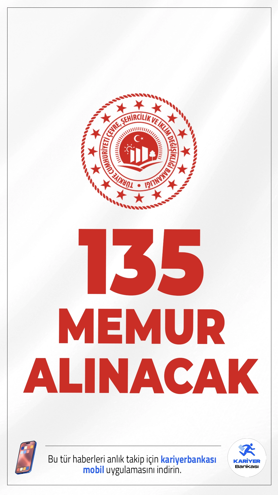 Çevre Bakanlığı 135 Memur Alımı Yapacak.Çevre, Şehircilik ve İklim Değişikliği Bakanlığı tarafından yayımlanan ilan kapsamında önemli bir personel alımı duyuruldu. Bakanlık, taşra teşkilatında görevlendirilmek üzere toplam 135 Milli Emlak Uzman Yardımcısı alımı yapacağını açıkladı. Alım süreci yarışma sınavı ile gerçekleştirilecek olup yazılı ve sözlü olmak üzere iki aşamadan oluşacaktır.Başvuru şartları ve yeri bu haberimizde.