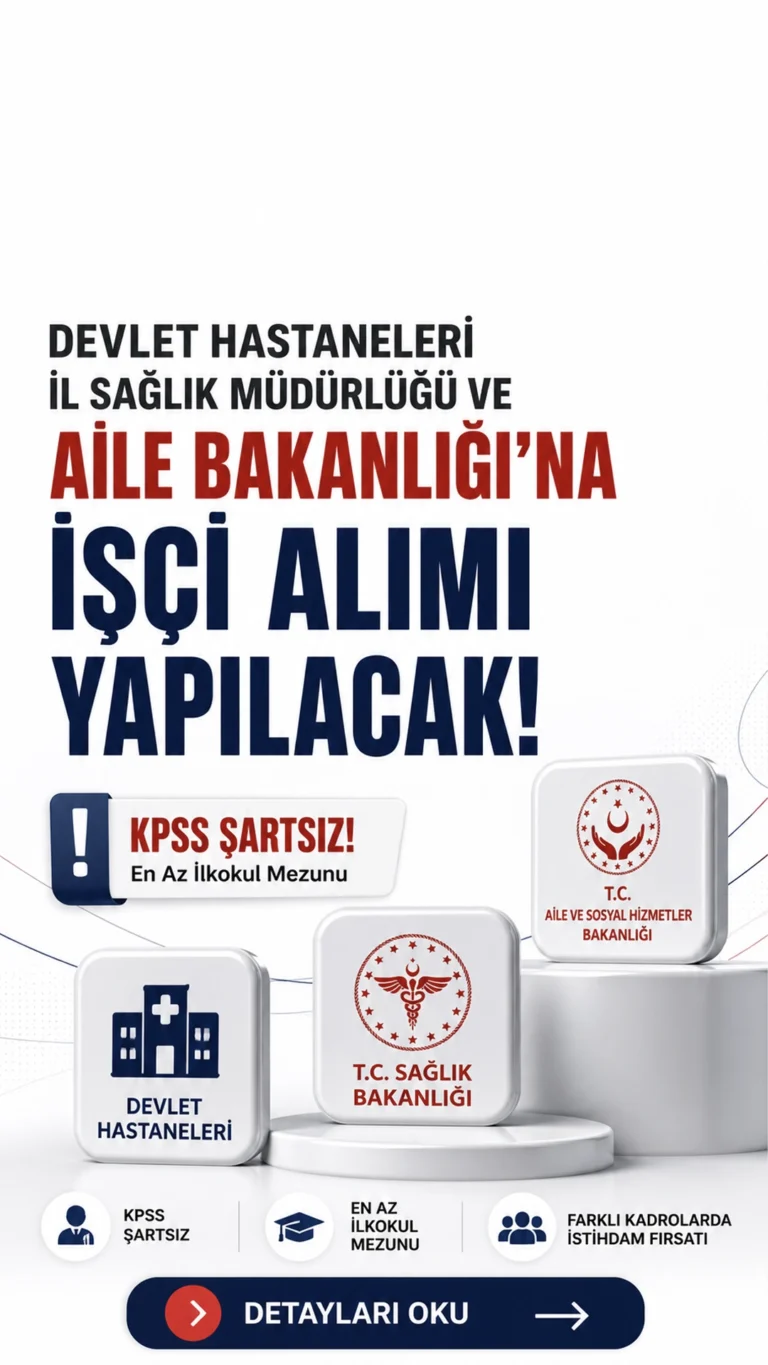 Devlet Hastaneleri ve İl Sağlık Müdürlüğü ve Aile Bakanlığına İşçi Alımı Yapılacak.İŞKUR üzerinden yayımlanan İşgücü Uyum Programı ilanlarına göre, farklı illerde kamu kurumlarına KPSS şartsız İUP işçi alımı yapılacak. Alımlar; devlet hastaneleri, il sağlık müdürlükleri, Aile ve Sosyal Hizmetler İl Müdürlükleri, müftülükler, emniyet müdürlükleri ve diğer kamu kurumları bünyesinde gerçekleştirilecek.