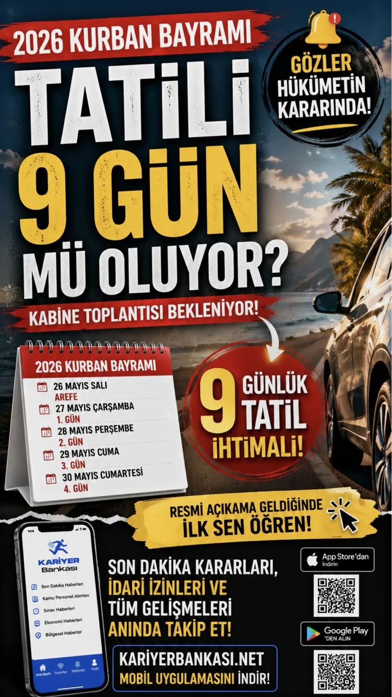 2026 Kurban Bayramı Tatili 9 Gün Mü Oluyor? Gözler Hükümetin Kararında!