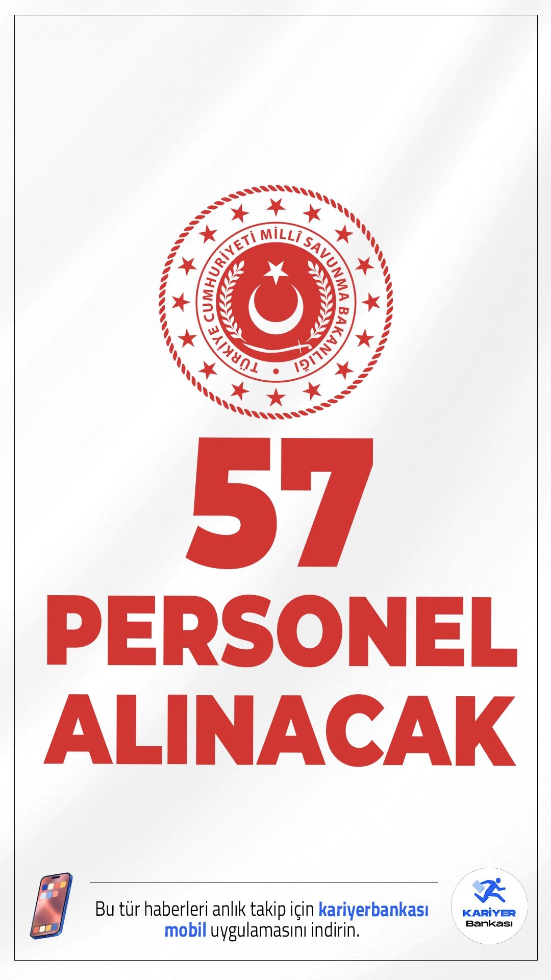 MSB 57 Personel Alımı Duyurudu Yayımlandı.Milli Savunma Bakanlığı (MSB), bünyesinde görevlendirilmek üzere sözleşmeli personel alımı gerçekleştireceğini duyurdu. Alımlar, yazılım, siber güvenlik, veri tabanı, yapay zeka ve sistem uzmanlığı gibi birçok farklı alanda yapılacak. Başvuru yapacak adayların genel ve özel şartları sağlaması gerekmektedir. Tüm detaylar bu haberimizde.