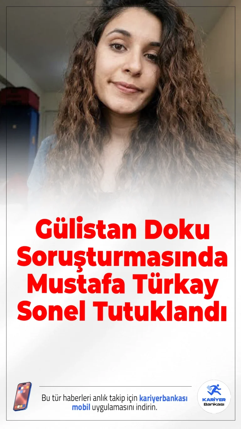 Gülistan Doku Soruşturmasında Mustafa Türkay Sonel Tutuklandı.Gülistan Doku soruşturmasında önemli bir gelişme yaşandı. Eski Tunceli Valisi Tuncay Sonel’in oğlu Mustafa Türkay Sonel tutuklanarak cezaevine gönderildi.