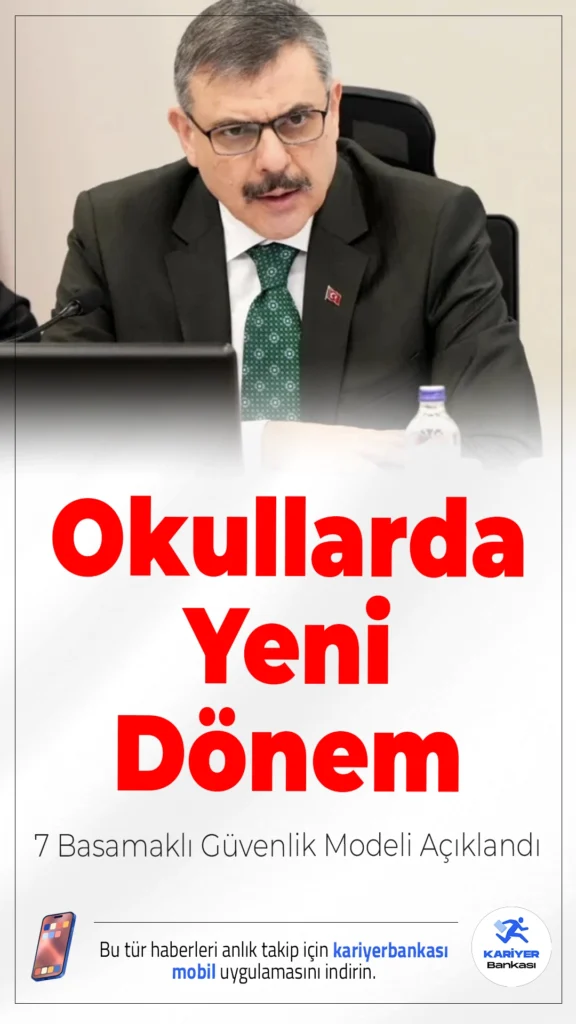 Okullarda Yeni Dönem: 7 Basamaklı Güvenlik Modeli Açıklandı.İçişleri Bakanlığı, son yaşanan okul saldırılarının ardından tüm Türkiye’de uygulanacak 7 aşamalı yeni güvenlik modelini devreye alıyor.