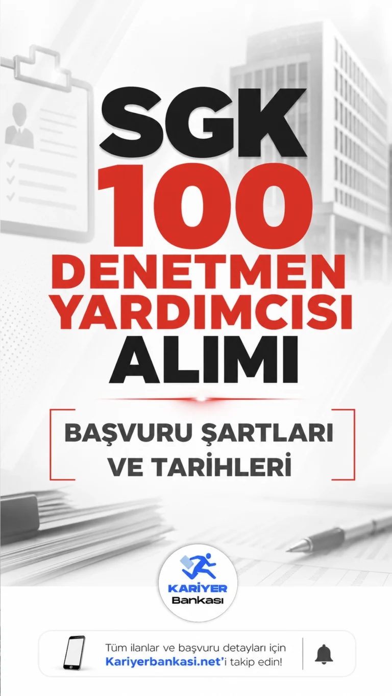 SGK 100 Denetmen Yardımcısı Alımı Başvuru Şartları ve Tarihleri