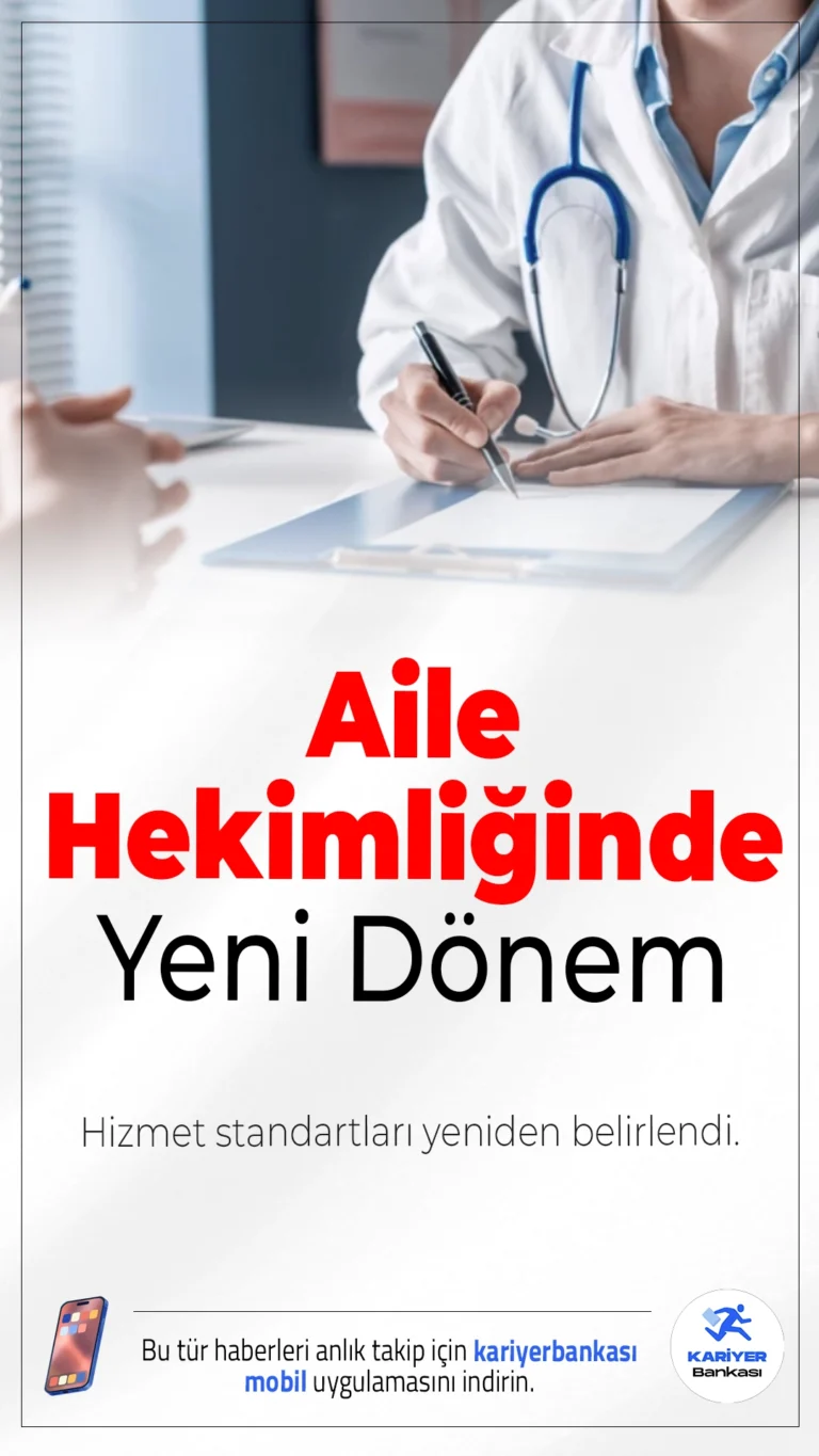 Aile Hekimliğinde Yeni Dönem: Hizmet Standartları Yeniden Belirlendi.Yeni yönetmelikle aile sağlığı merkezlerinde hizmet kalitesi artırılırken, personel ve fiziki şartlar güncellendi.