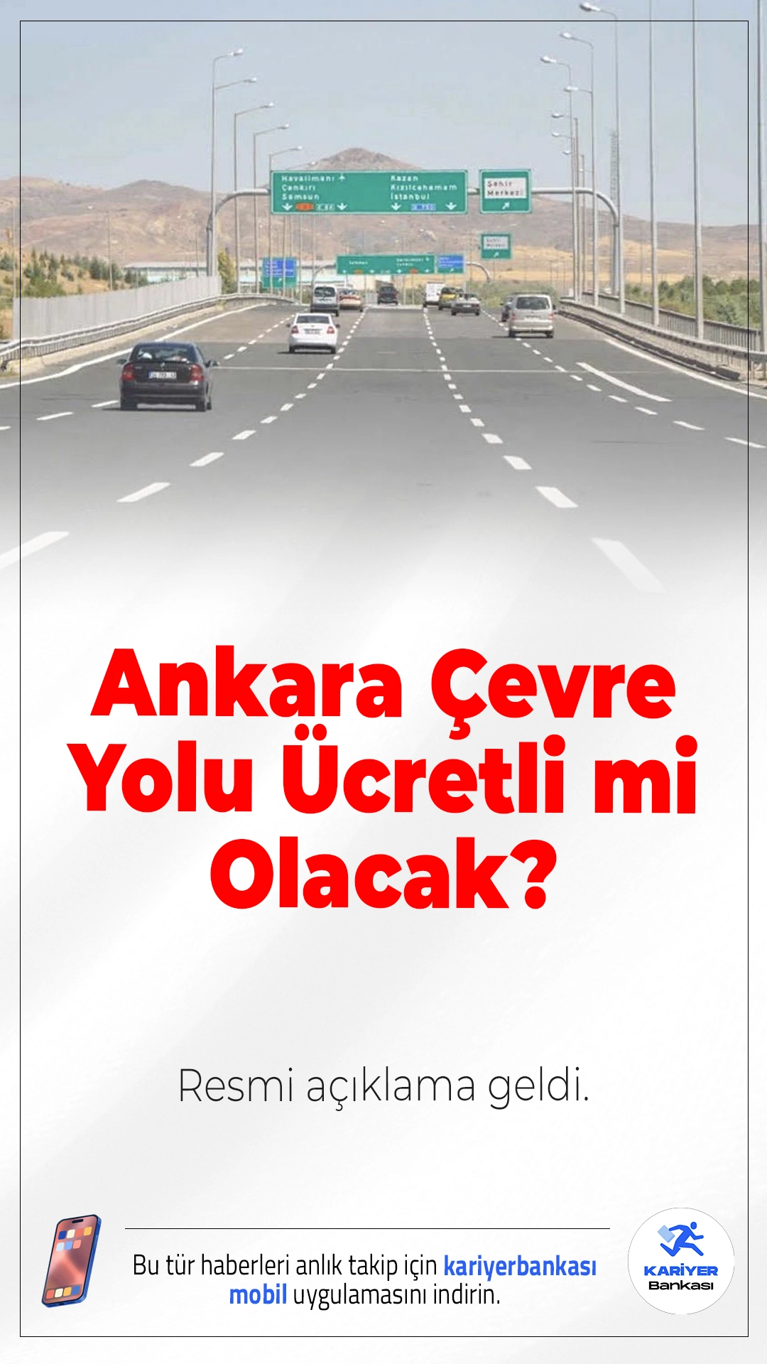 Ankara Çevre Yolu Ücretli Olacak İddiasına Yalanlama.KGM, Ankara Çevre Yolu’nun ücretli hale getirileceği yönündeki iddiaların gerçeği yansıtmadığını açıkladı.