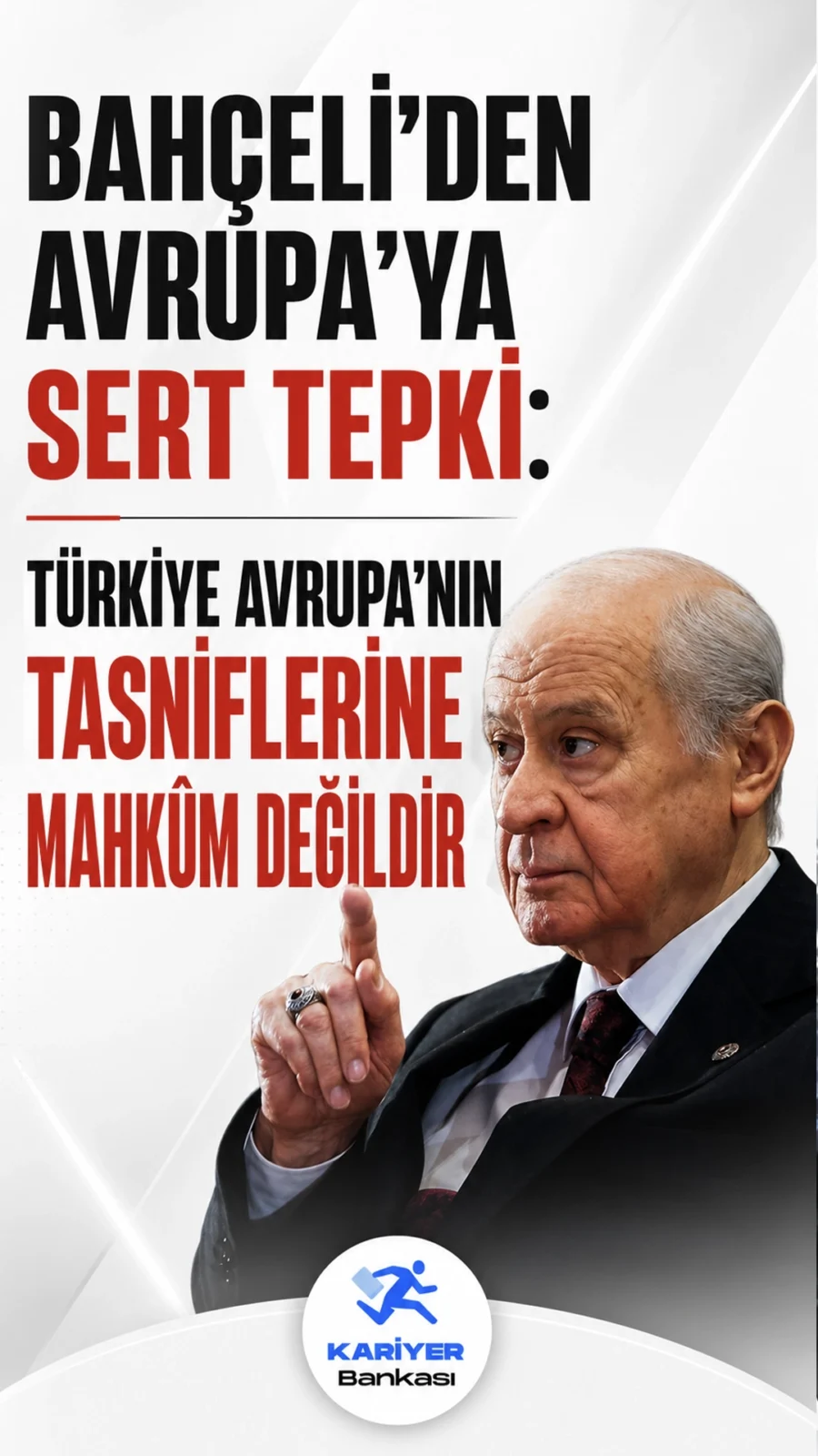 MHP Lideri Bahçeli, AB’nin Türkiye açıklamasına yanıt verdi: Türkiye Avrupa olmadan da devlettir ve hakikattir.