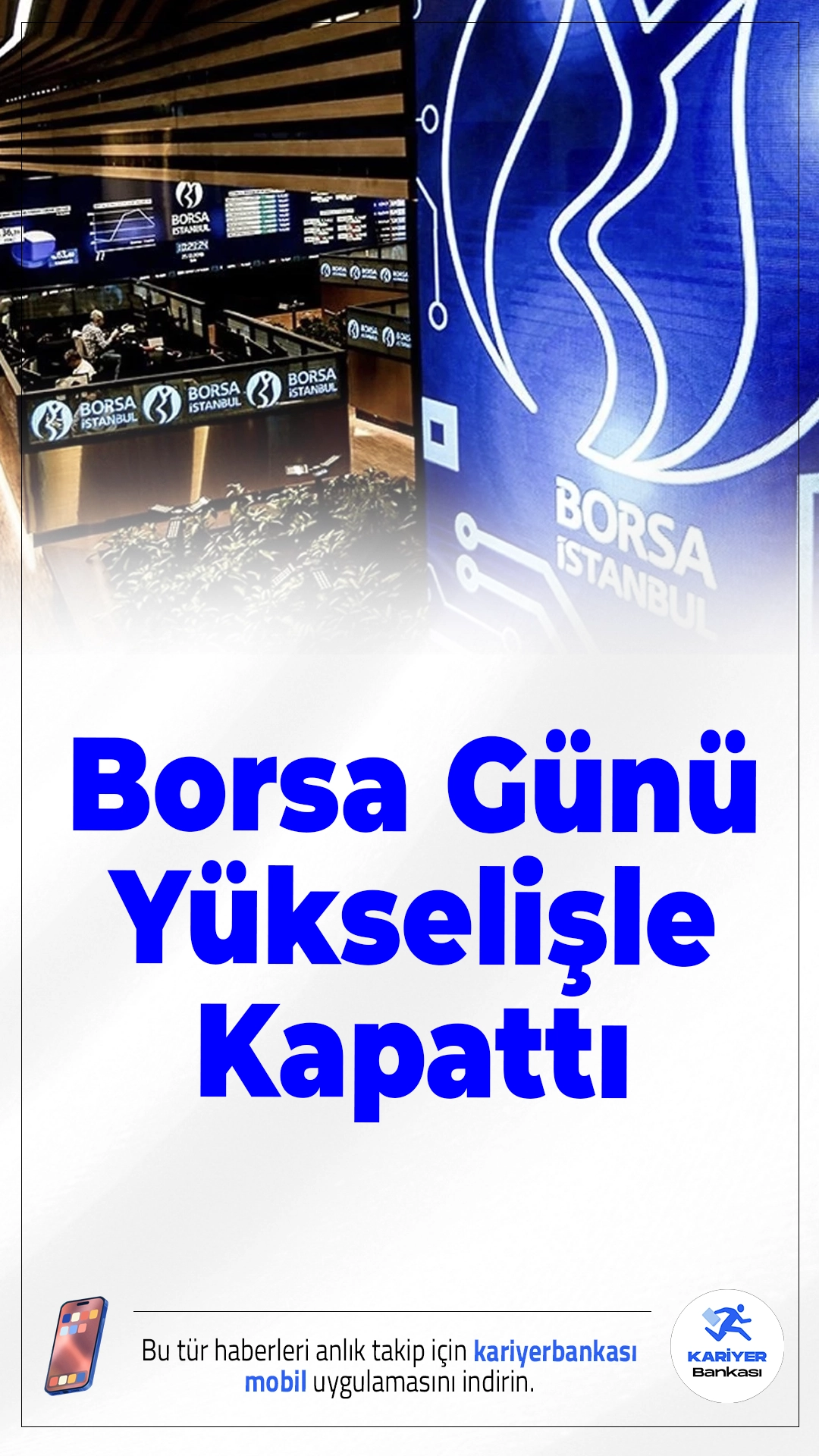 Borsa Günü Yükselişle Kapattı.Borsa İstanbul’da BIST 100 endeksi yüzde 2,81 yükselerek 14.073,79 puana ulaştı, küresel gelişmeler piyasalara olumlu yansıdı.