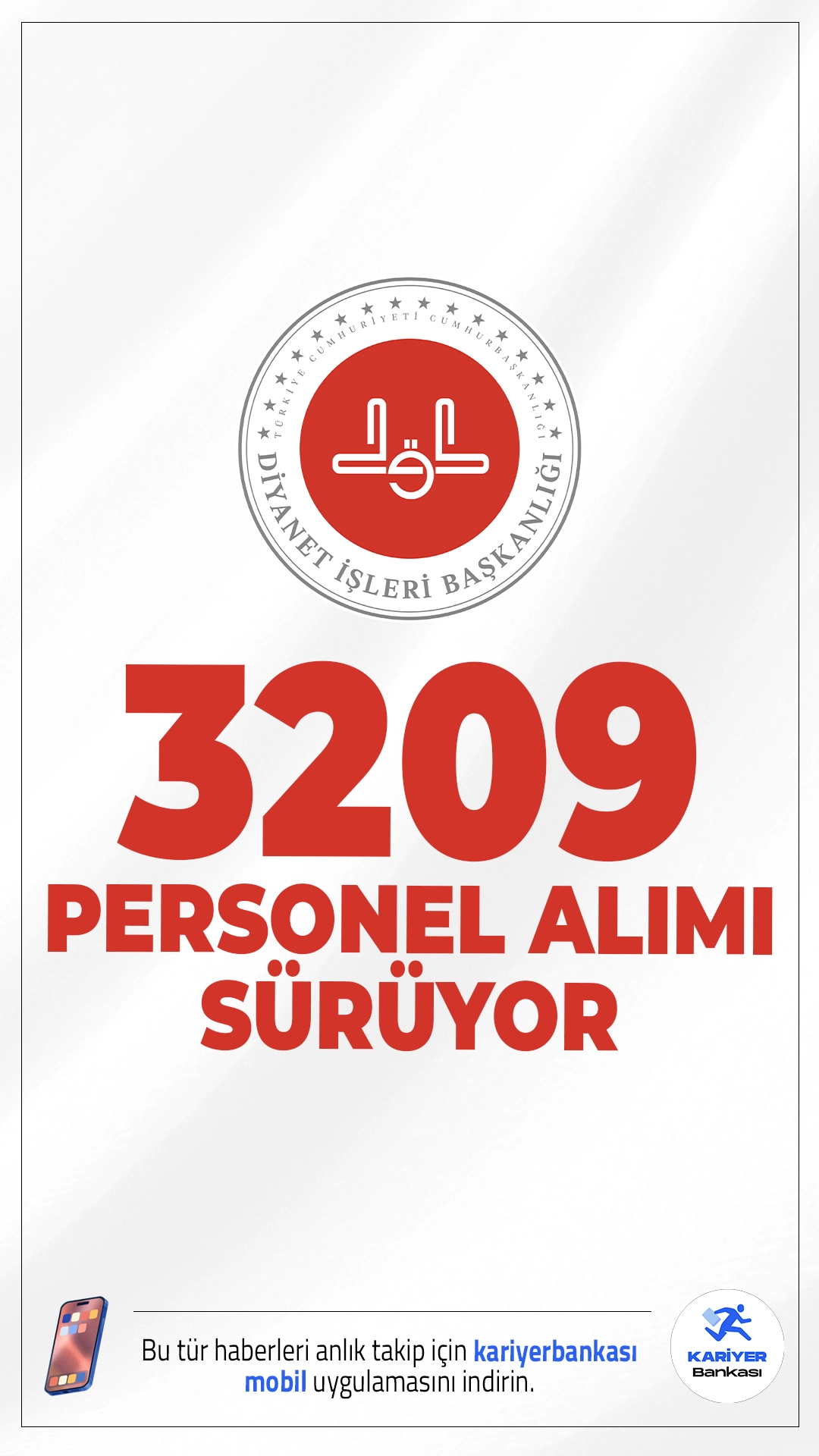 Diyanet 3209 Personel Alımı Başvuruları Sürüyor.Diyanet İşleri Başkanlığı tarafından yayımlanan duyuruya göre, taşra teşkilatında görevlendirilmek üzere 3 bin 209 personel alımı başvuruları devam ediyor. Başvurular 4 Mayıs 2026 tarihine kadar sürecek. Başvuru yapacak adayların genel şartların yanı sıra, özel şartları da dikkatle incelemesi gerekmektedir.Başvuru sayfası şartlar ve diğer detaylar bu haberimizde.