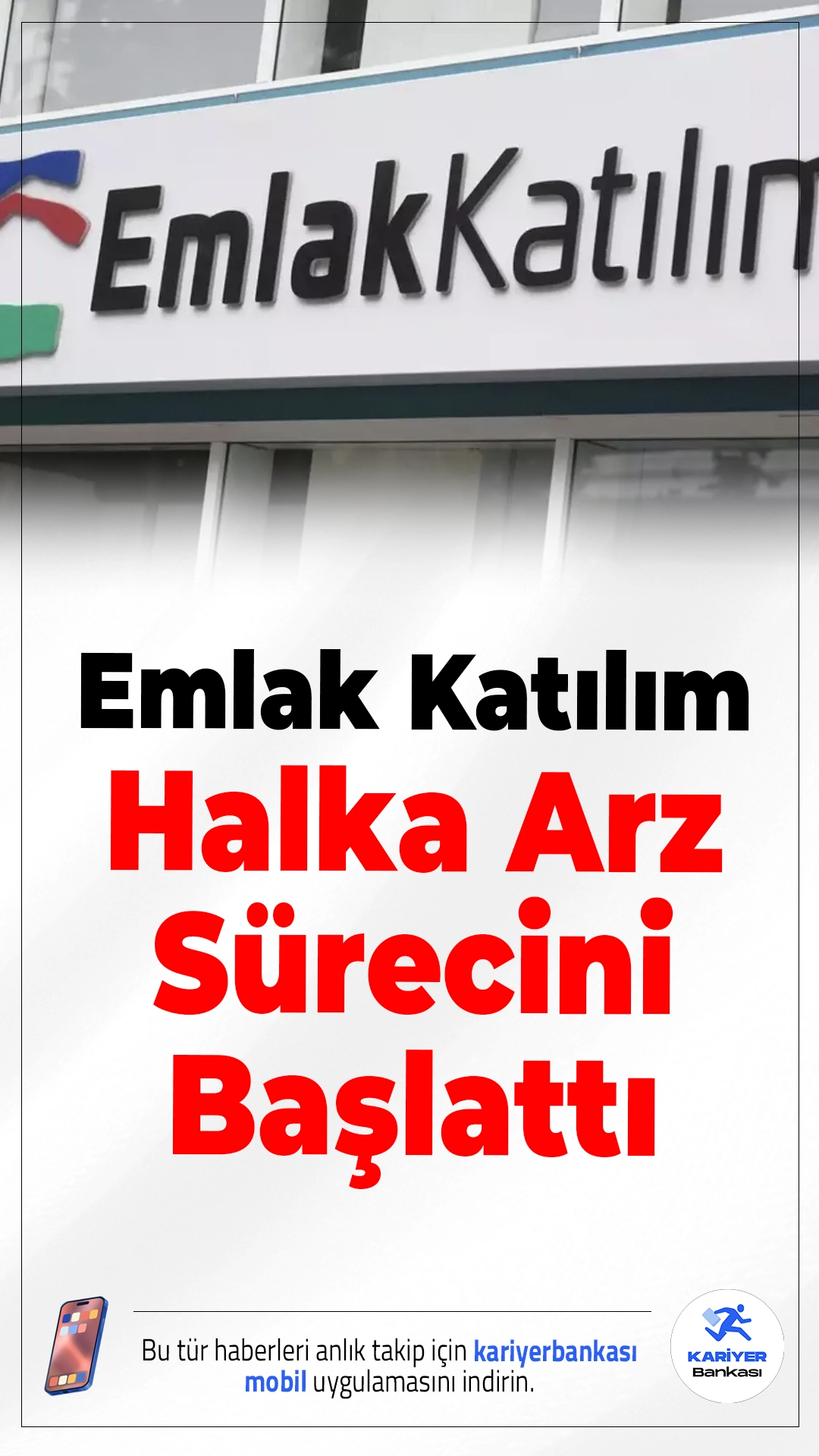 Emlak Katılım Halka Arz Sürecini Başlattı.Emlak Katılım Bankası, halka arz için SPK’ya başvurarak yatırımcıya açılma sürecinde ilk adımı attı.