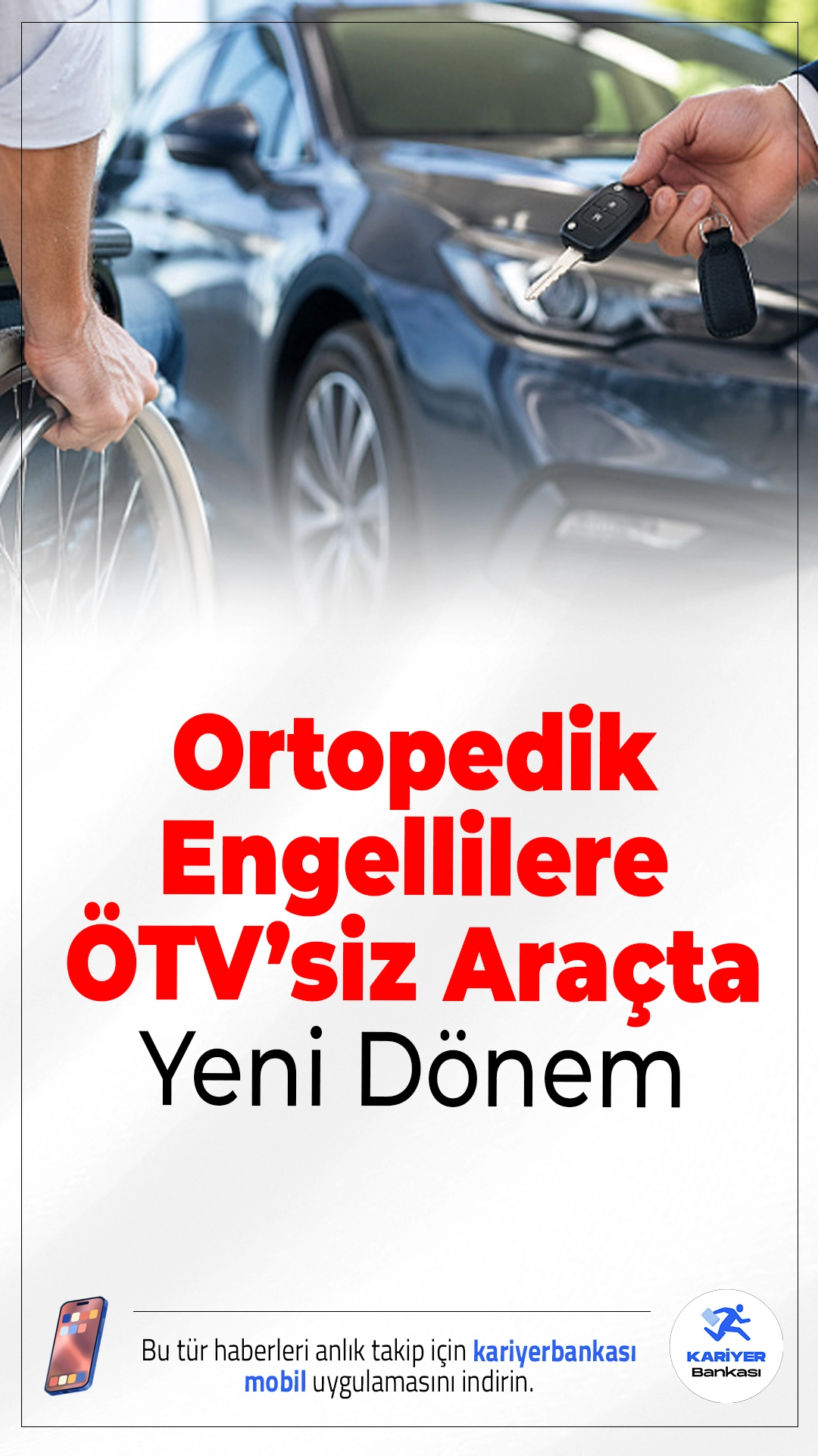 Ortopedik Engellilere ÖTV’siz Araçta Yeni Dönem.%40 ve üzeri ortopedik engelliler için ÖTV muafiyetli araç alımının kapsamı genişletildi; ehliyet alamayanlar da artık bu haktan yararlanabilecek.
