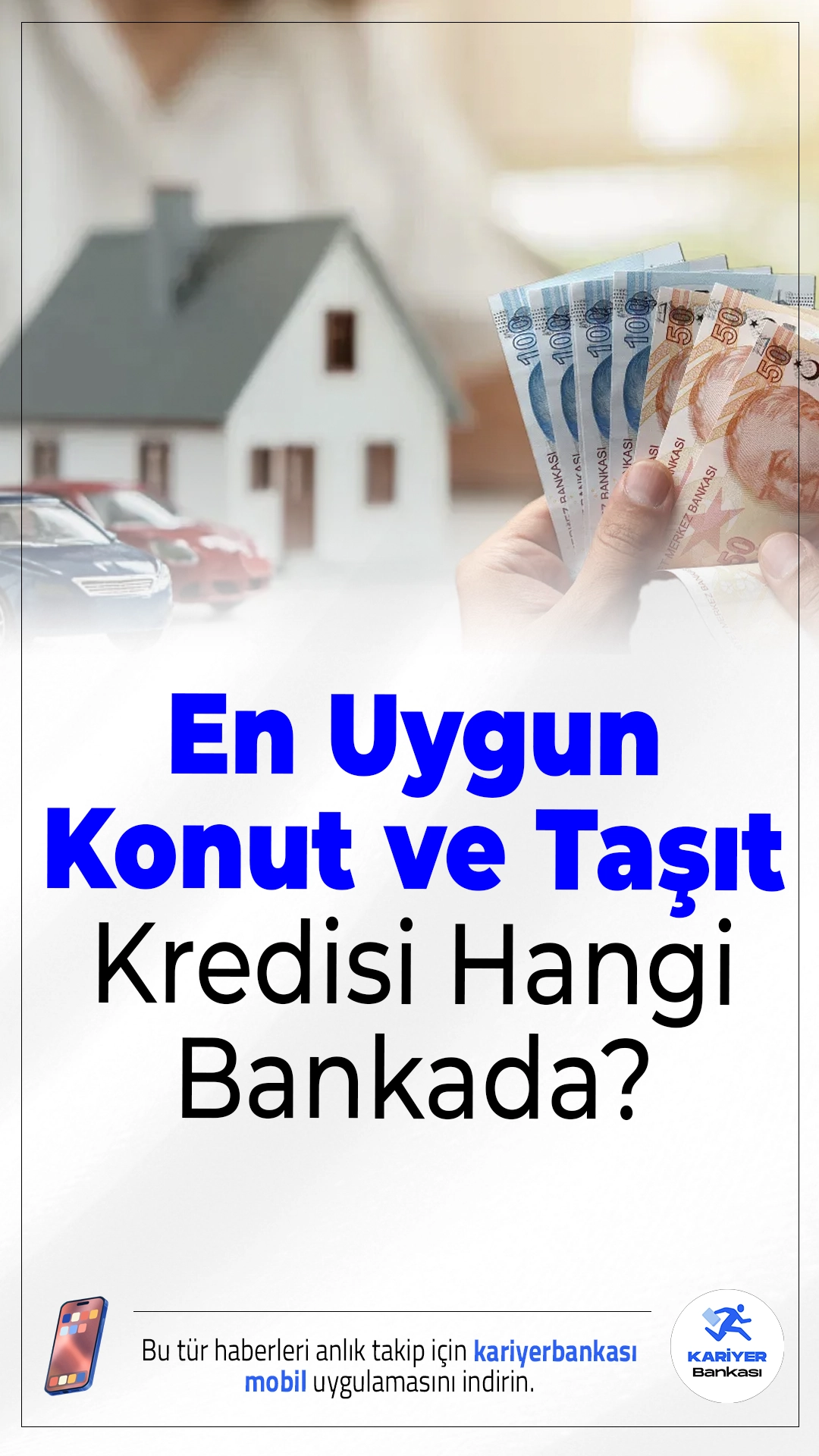 En Uygun Konut ve Taşıt Kredisi Hangi Bankada?Konut ve taşıt kredisi faizleri yeniden yükselişe geçti, en düşük oranlar ve banka banka ödeme planları merak konusu oldu.