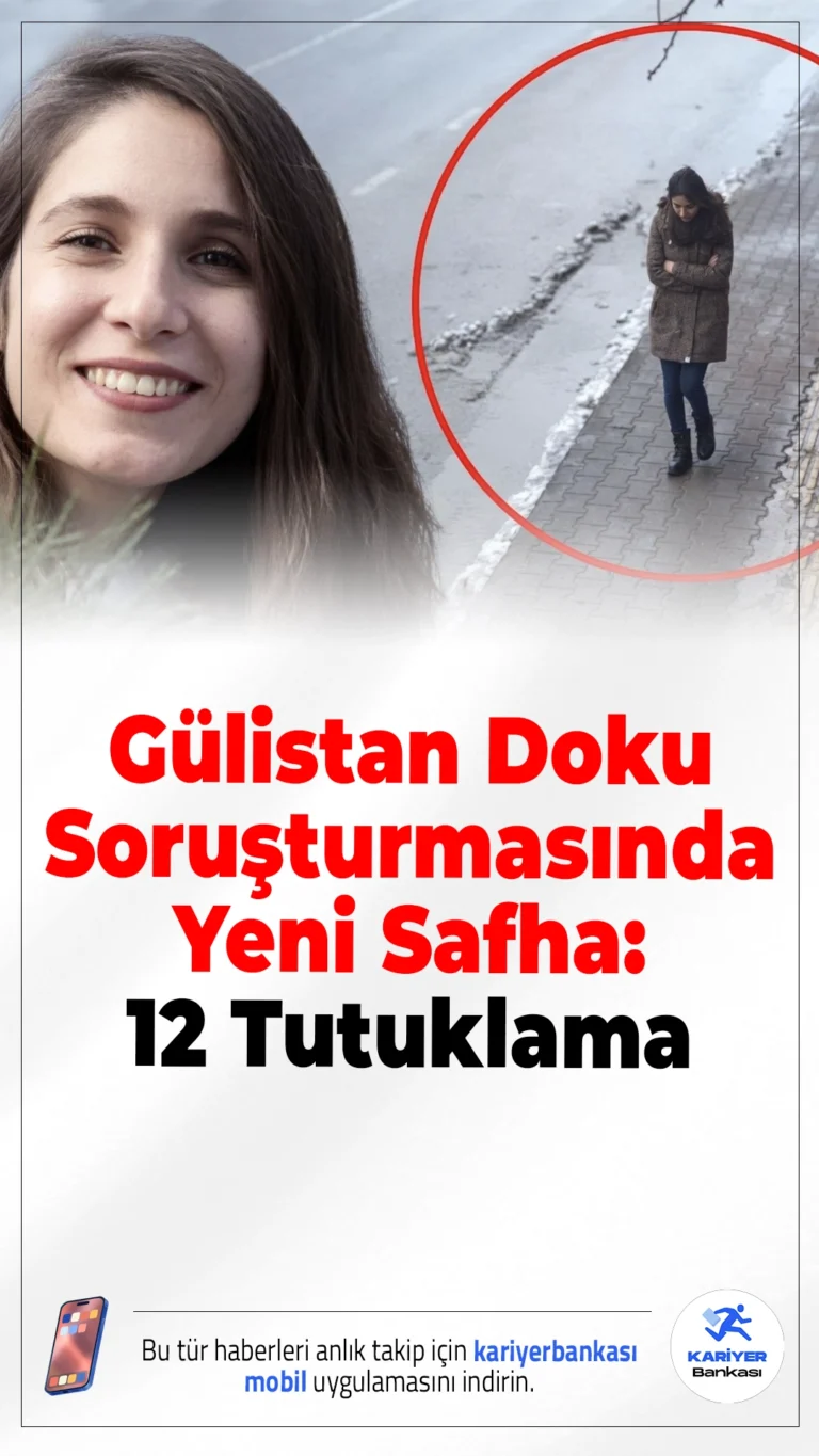 Gülistan Doku Soruşturmasında Yeni Safha: 12 Tutuklama.Gülistan Doku soruşturmasında yeni delillerle süreç derinleşti; aralarında üst düzey isimlerin de bulunduğu 12 kişi tutuklandı.