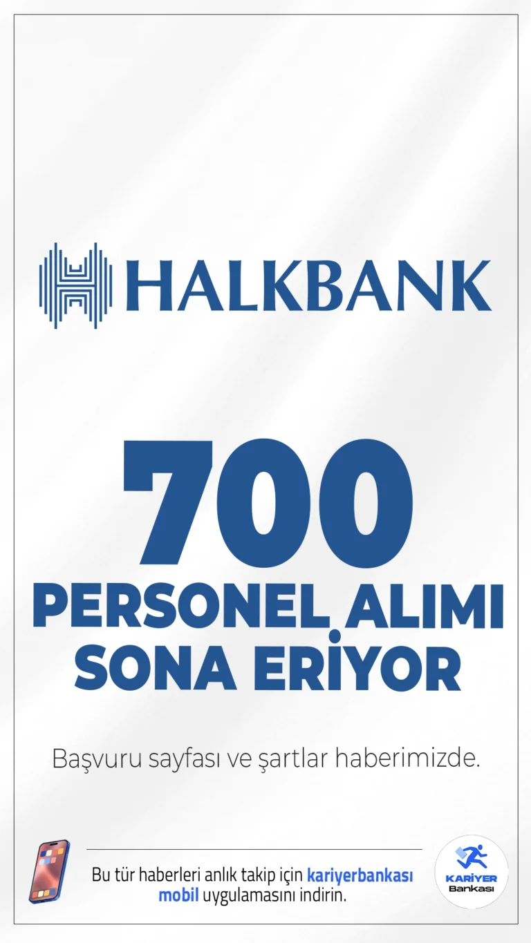 Halkbank 700 Personel Alımı Sona Eriyor.Halkbank personel alımı başvurularında sonda gelindi. İlgili alım duyurusuna göre, Halkbank'a Müfettiş Yardımcısı, İç Kontrolör Yardımcısı, Uzman Yardımcısı ve Servis Görevlisi ünvanlarında personel alımı yapılacak.Başvuru işlemleri 12 Nisan 2026 tarihinde sona erecek.Başvuru yapacak adayların belirtilen şartları sağlaması gerekmektedir. Başvuru sayfası ve şartlar bu haberimizde.