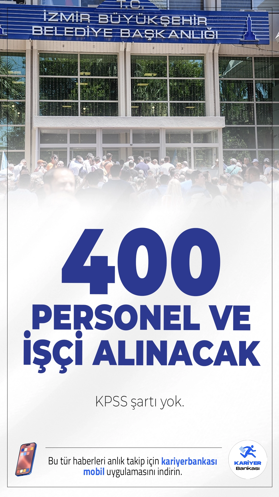 İzmir Büyükşehir Belediyesi KPSS’siz 400 Personel ve İşçi Alımı Yapacak.İzmir Büyükşehir Belediyesi ve bağlı iştirak şirketleri tarafından yayımlanan ilanlara göre KPSS şartı olmadan toplam 400 işçi ve personel alımı yapılacağı duyuruldu. İlanlar İŞKUR üzerinden yayımlanmış olup, farklı belediye şirketleri ve ilçe belediyelerinde istihdam sağlanacak.