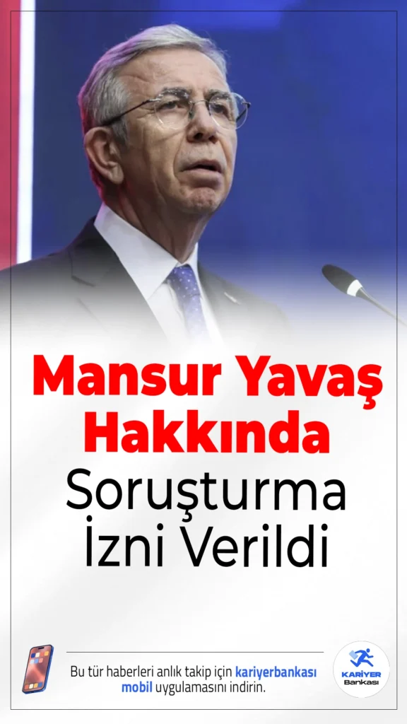 Mansur Yavaş Hakkında Soruşturma İzni Verildi.Ankara Büyükşehir Belediye Başkanı Mansur Yavaş hakkında mitingde belediye araçları kullanıldığı iddiasıyla soruşturma izni verildi.