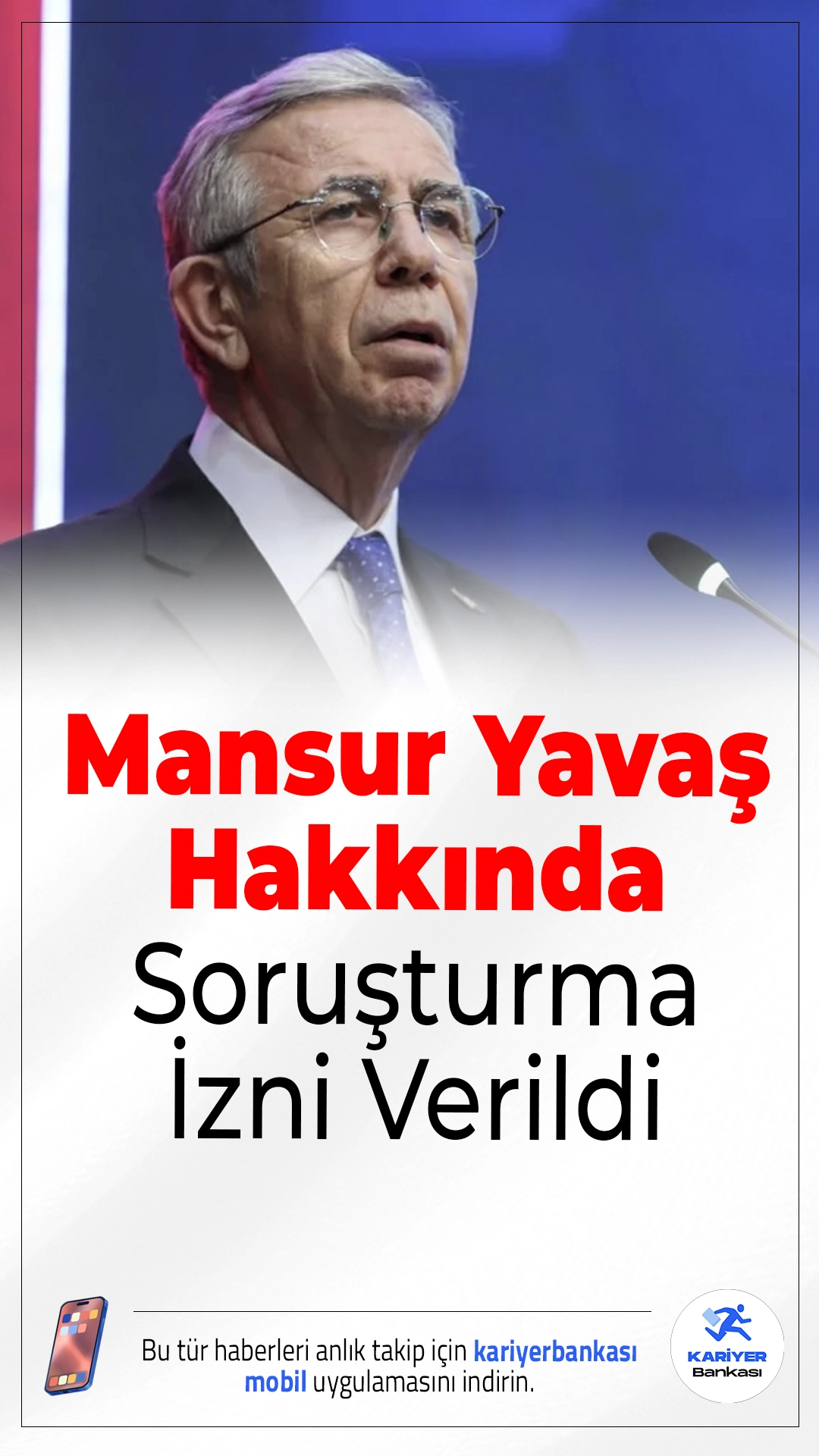 Mansur Yavaş Hakkında Soruşturma İzni Verildi.Ankara Büyükşehir Belediye Başkanı Mansur Yavaş hakkında mitingde belediye araçları kullanıldığı iddiasıyla soruşturma izni verildi.