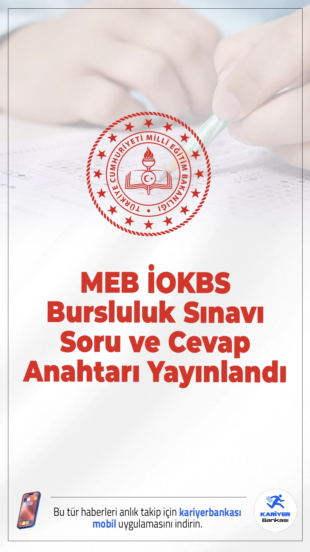 MEB İOKBS Bursluluk Sınavı Soru ve Cevap Anahtarı Yayınlandı.MEB, 26 Nisan’da yapılan İOKBS bursluluk sınavının soru kitapçıkları ve cevap anahtarlarını erişime açtı.