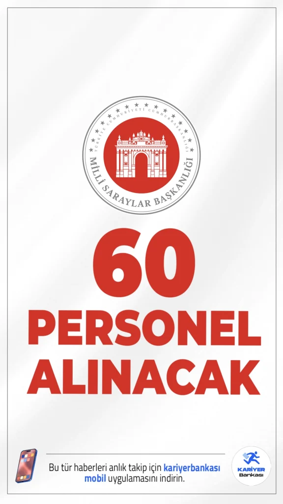 Milli Saraylar 60 Personel Alımı Yapacak.Milli Saraylar İdaresi Başkanlığı tarafından yayımlanan yeni ilanla birlikte toplam 60 sözleşmeli personel alımı yapılacağı duyuruldu. Alımlar, 657 sayılı Devlet Memurları Kanunu’nun 4/B maddesi kapsamında gerçekleştirilecek olup farklı kadrolarda istihdam sağlanacak.Başvuru sayfası ve şartlar bu haberimizde.