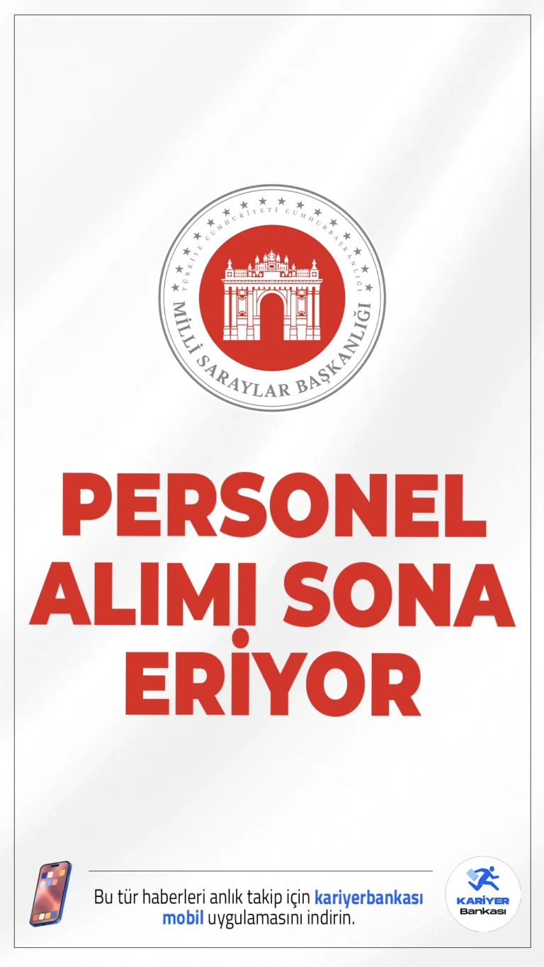 Milli Saraylar 60 Personel Alımı Sona Eriyor.Milli Saraylar İdaresi Başkanlığı personel alımı başvurularında sona gelindi. İlgili alım duyurusunda, Milli Saraylara sözleşmeli personel alımı yapılacağı aktarılırken, başvuruların yarın (28 Nisan 2026) sona ereceği kaydedildi. Alımlar, 657 sayılı Devlet Memurları Kanunu’nun 4/B maddesi kapsamında gerçekleştirilecek olup farklı kadrolarda istihdam sağlanacak.Başvuru sayfası, şartlar ve kontenjanlar haberimizde.
