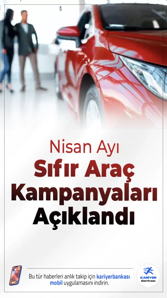 Nisan Ayı Sıfır Araç Kampanyaları Açıklandı.Otomotiv markaları Nisan kampanyalarını duyurdu. Fiyatlar artış eğiliminde olsa da 1.3 milyon TL altında sınırlı sayıda model dikkat çekiyor.
