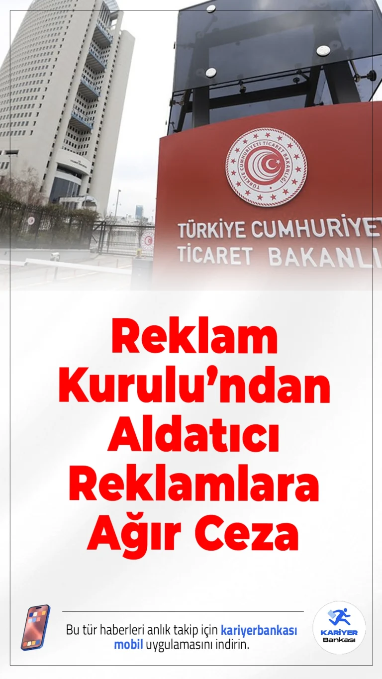 Reklam Kurulu’ndan Aldatıcı Reklamlara Ağır Ceza: 50 Milyon TL’yi Aştı.Ticaret Bakanlığı Reklam Kurulu, yaptığı denetimlerde mevzuata aykırı bulunan reklamlar için yaklaşık 50 milyon TL idari para cezası kesti.