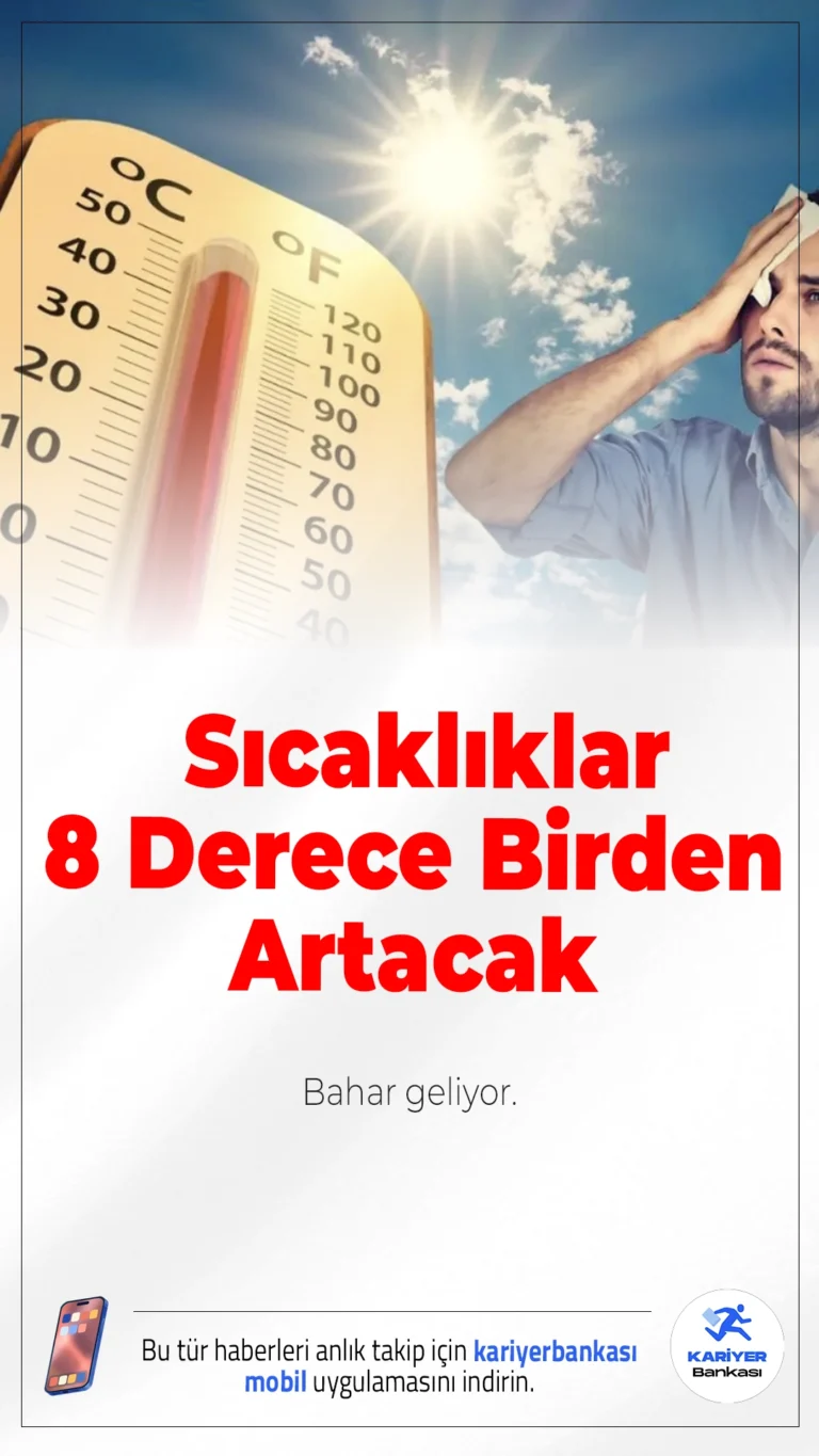 Bahar Geliyor: Sıcaklıklar 8 Derece Birden Artacak.Meteorolojiye göre salıdan itibaren yağışlar sona eriyor, sıcaklıklar özellikle iç kesimlerde hızla yükseliyor.