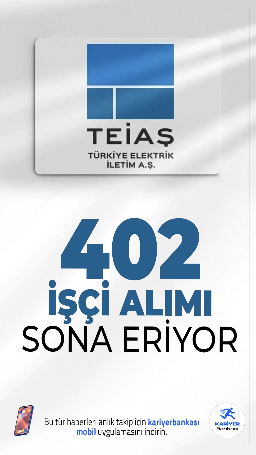 TEİAŞ 402 İşçi Alımı Başvuruları Sona Eriyor.Türkiye Elektrik İletim A.Ş. (TEİAŞ) işçi alımı başvurularında sona gelindi.İlgili alım duyurusuna göre, TEİAŞ'a farklı ünvanlarda işçi alımı yapılacak. Başvuru işlemleri yarın (17 Nisan 2026) sona eriyor. Başvuru yapacak adayların şartları taşıması gerekmektedir.Başvuru şartları ve diğer detaylar bu haberimizde.