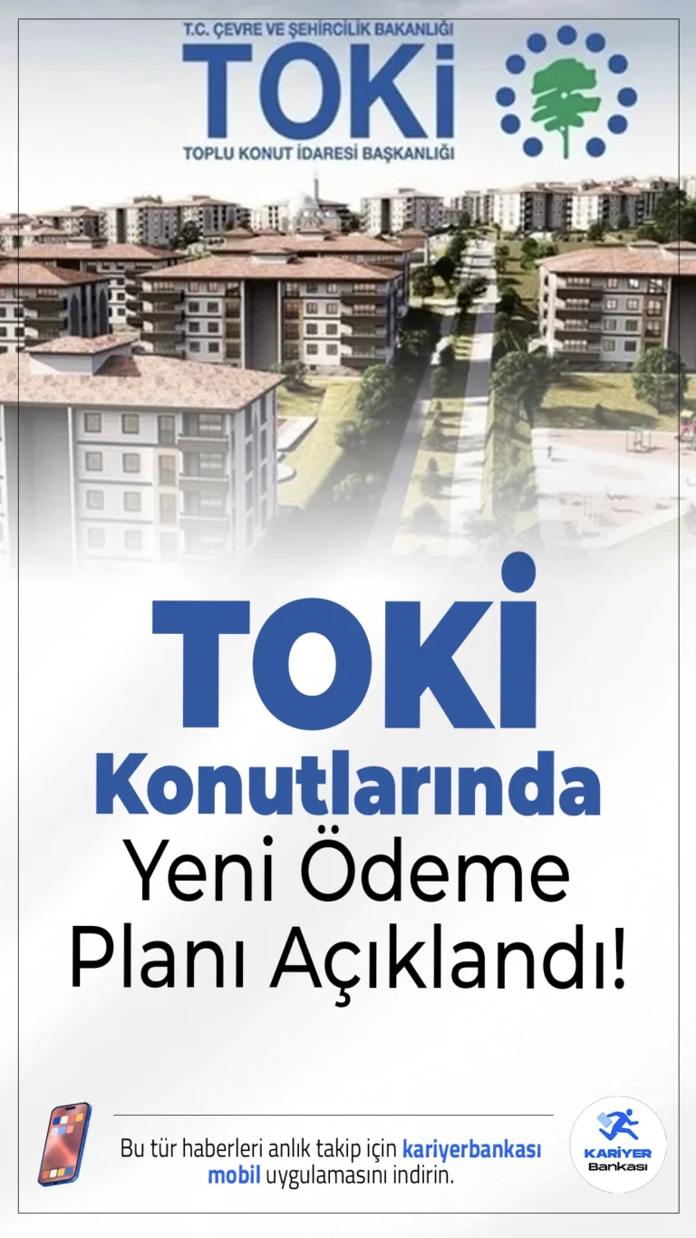 TOKİ Konutlarında Yeni Ödeme Planı Açıklandı: %10 Peşinat, 240 Ay Vade İmkanı.TOKİ’nin yeni ödeme sistemiyle düşük peşinat ve uzun vadeli taksitlerle ev sahibi olmak daha erişilebilir hale geliyor.