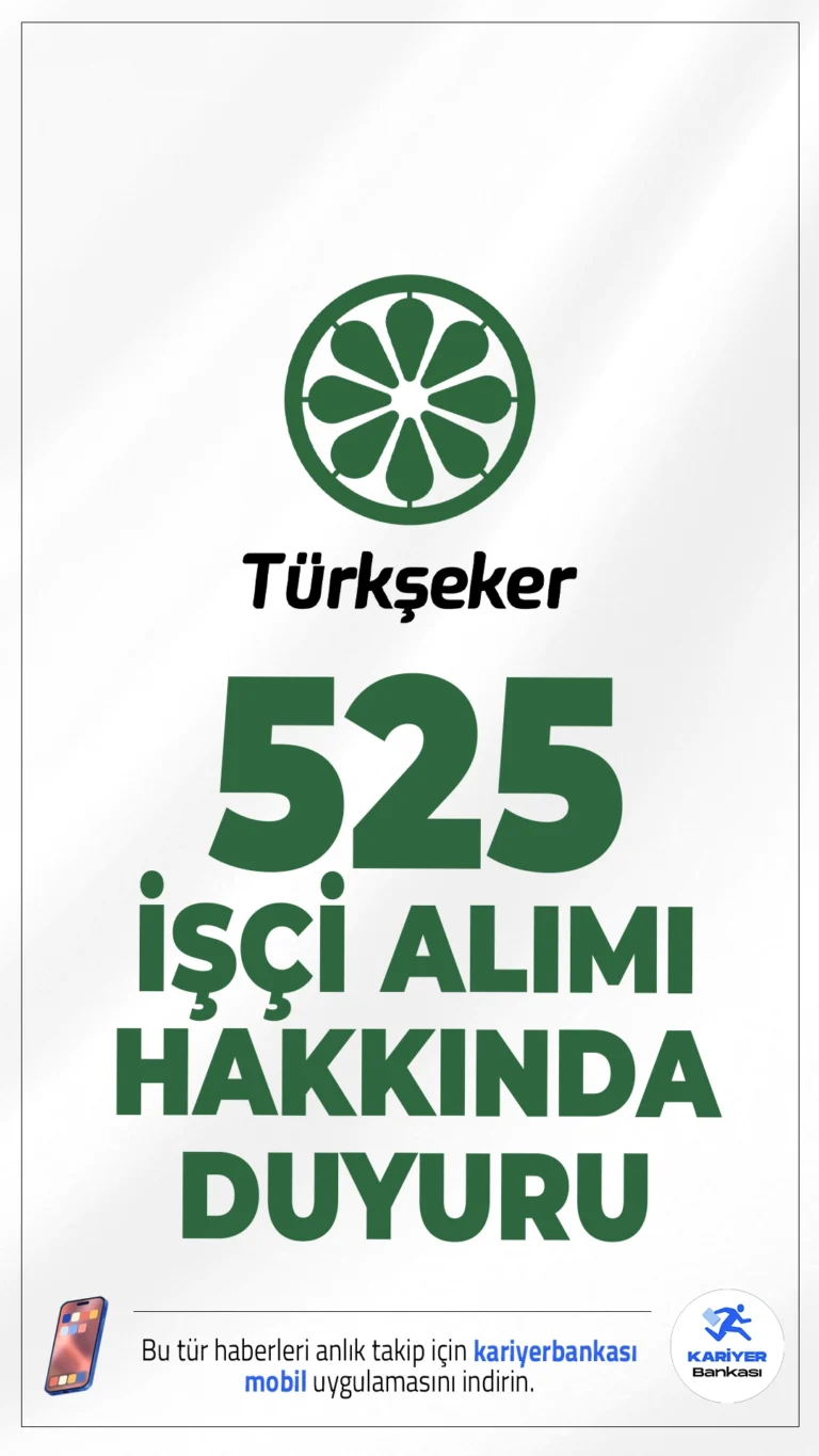 TÜRKŞEKER 525 İşçi Alımı Hakkında Duyuru.TÜRKŞEKER resmi sayfasından yayımlanan duyuruda, 525 geçici işçi alımına ilişkin belge teslim sürecinin başladığı aktarıldı.Adayların evraklarını 24 Nisan’a kadar teslim etmesi gerekiyor.