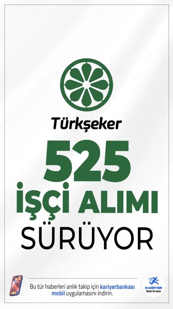 Türkşeker 525 İşçi Alımı Başvuruları Sürüyor.Türkiye Şeker Fabrikaları A.Ş. (Türkşeker) işçi alımı için başvuru işlemleri devam ediyor. İlgili alım duyurusunda, Türkşeker'e çeşitli ünvanlarda olmak üzere 525 geçici işçi alımı yapılacağı aktarılırken, başvuruların 10 Nisan'da sona ereceği kaydedildi. Alımlar Türkiye genelindeki birçok fabrikada yapılacak olup, başvurular İŞKUR üzerinden alınacak.