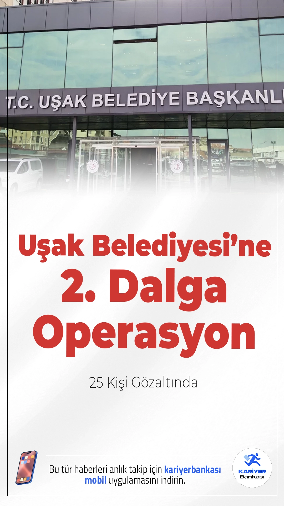 Uşak Belediyesi’ne 2. Dalga Operasyon: 25 Kişi Gözaltında.Uşak Belediyesi’ne yönelik yolsuzluk soruşturmasında ikinci dalga operasyon düzenlendi, 25 şüpheli gözaltına alındı.