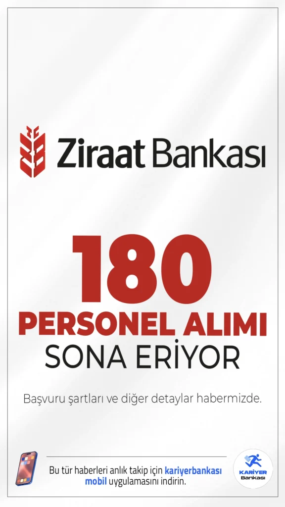 Ziraat Bankası 180 Personel Alımı Sona Eriyor.Ziraat Bankası personel alımı başvurularında sona gelindi. İlgili alım duyurusuna göre, Ziraat Bankası'na Müfettiş Yardımcısı ve Uzman Yardımcısı ünvanlarında olmak üzere toplam 180 personel alımı yapılacak.Başvurular bugün (24 Nisan 2026) sona eriyor. Başvuru yapacak adayların belirtilen şartları sağlaması gerekmektedir.Başvuru sayfası ve şartlar bu haberimizde.
