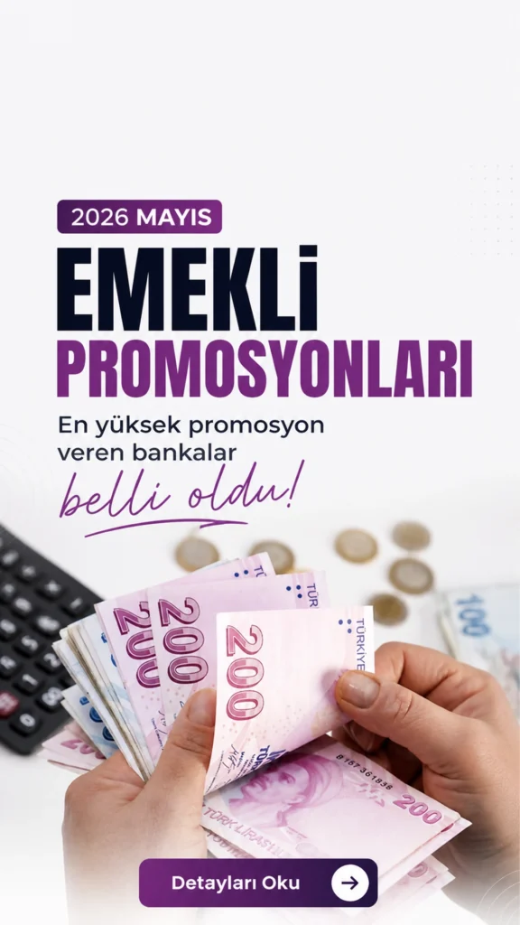 2026 Mayıs En Yüksek Emekli Promosyonu Veren Bankalar Belli Oldu.Emekli maaşını farklı bankaya taşımak isteyen milyonlarca vatandaş için 2026 Mayıs emekli promosyonları yeniden gündeme geldi. Bankalar, SSK, Bağ-Kur ve Emekli Sandığı emeklilerine yönelik kampanyalarını güncellerken, bazı bankalarda promosyon tutarları ek şartlarla birlikte dikkat çekici seviyelere ulaştı.