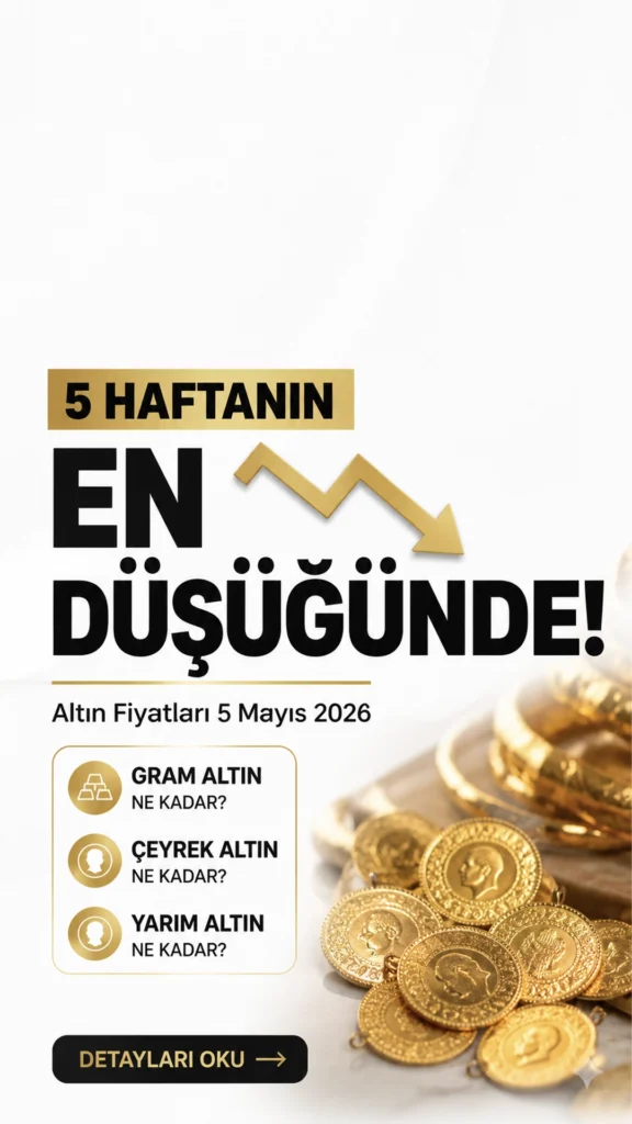 Altın Fiyatları 5 Haftanın En Düşüğünde: 5 Mayıs 2026 Gram, Çeyrek ve Yarım Altın Ne Kadar?Altın fiyatları 5 Mayıs 2026 Salı günü yatırımcıların gündeminde. Gram, çeyrek ve yarım altında güncel satış rakamları açıklandı.