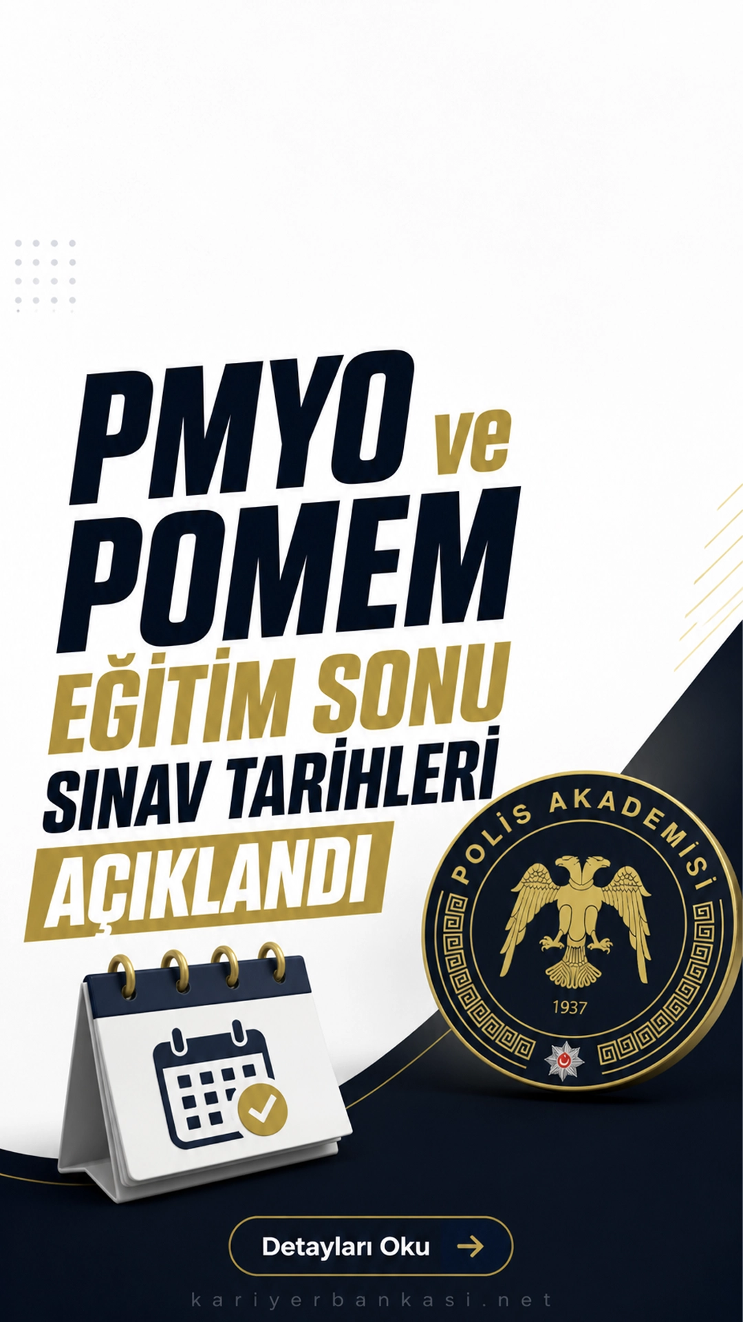 PMYO ve POMEM Eğitim Sonu Sınav Tarihleri Açıklandı.Polis Akademisi Başkanlığı tarafından POMEM ve PMYO eğitim sonu sınavlarına ilişkin beklenen duyuru yayımlandı. Açıklamaya göre 32. Dönem POMEM öğrencileri ile 2025-2026 eğitim öğretim yılı PMYO 2. sınıf öğrencileri, eğitimlerini başarıyla tamamlamalarının ardından eğitim sonu sınavına alınacak.