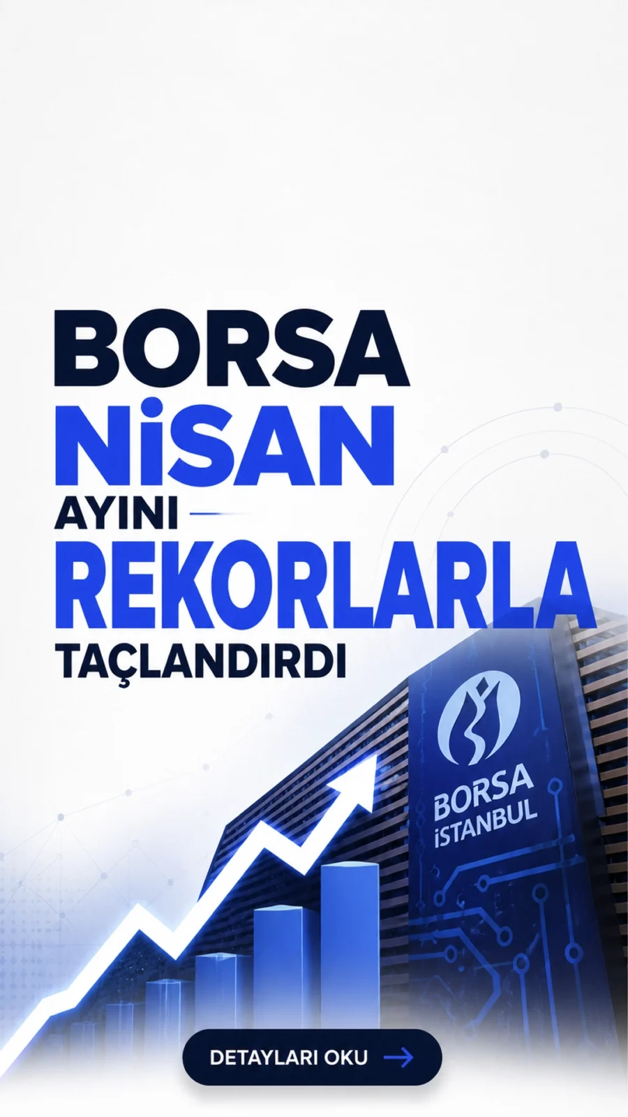 Borsa Nisan Ayını Rekorlarla Kapattı.Borsa nisan ayında rekor kırdı; BIST 100 ve BIST 30 endeksleri tüm zamanların en yüksek aylık kapanışını yaptı.