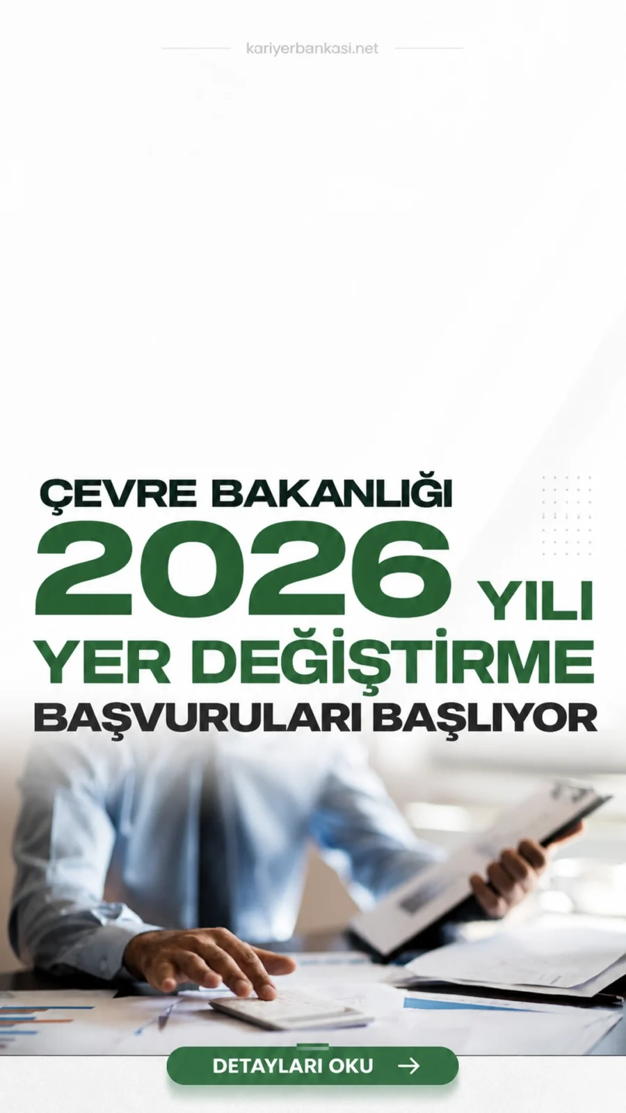 Çevre Bakanlığı 2026 Yılı Yer Değiştirme Başvuruları Başlıyor.Çevre, Şehircilik ve İklim Değişikliği Bakanlığı, 2026 yılı yer değiştirme dönemine ilişkin duyuruyu yayımladı. Duyuru; mühendis, mimar, şehir plancısı, fizikçi, kimyager, tekniker ve biyolog ünvanlı personelin yer değişikliği başvurularına ilişkin usul ve esasları kapsıyor.