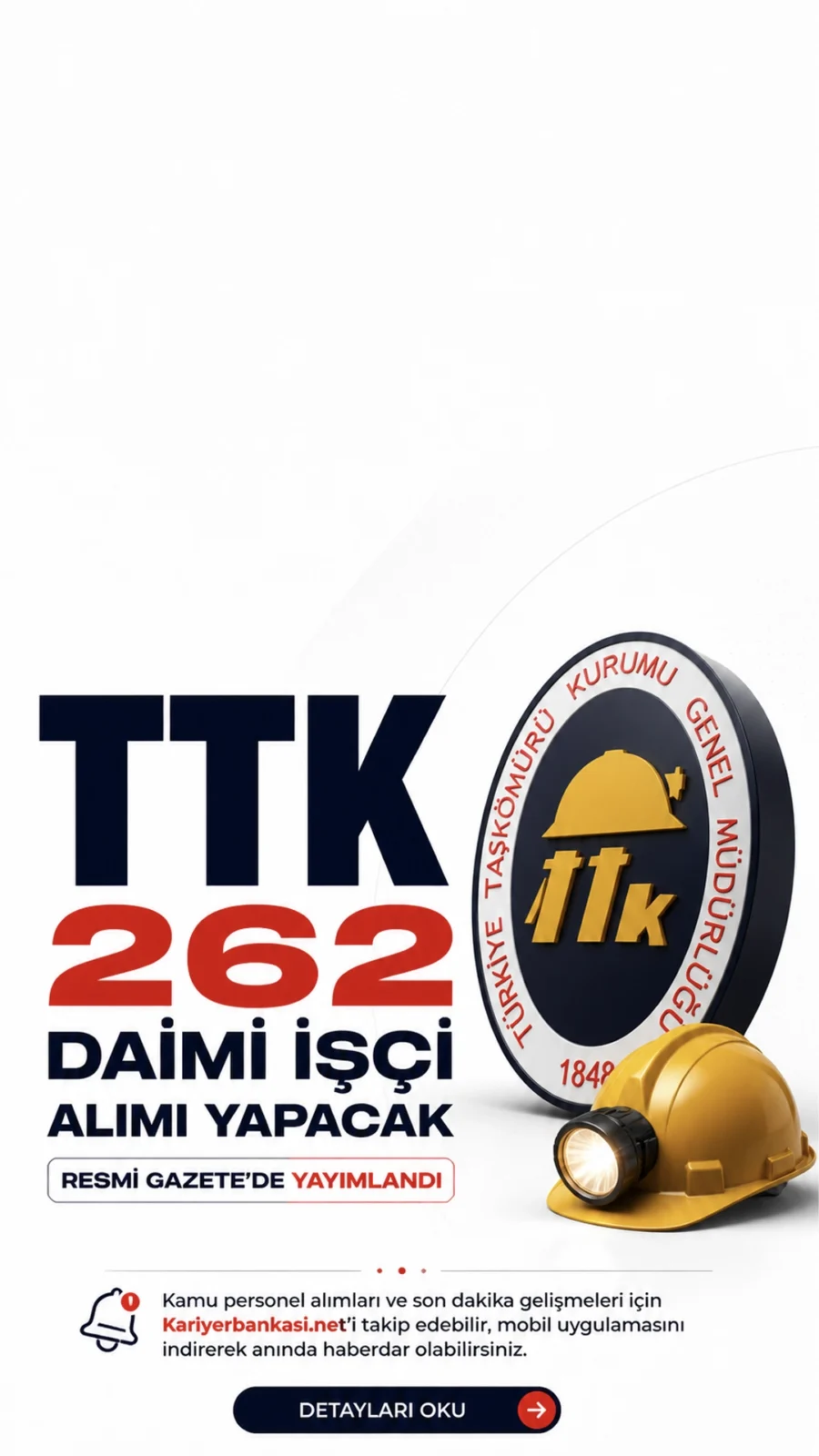 TTK 262 İşçi Alımı Duyurusu Yayımlandı.Türkiye Taşkömürü Kurumu Genel Müdürlüğü, Zonguldak ve Bartın için toplam 262 daimi işçi alımı yapacağını duyurdu. İlan kapsamında 242 işçi Zonguldak, 20 işçi ise Bartın için alınacak. Alımlar, İŞKUR aracılığıyla yapılacak olup adaylar kurumun yerüstü, yeraltı ve deniz işyerlerinde görevlendirilecek.