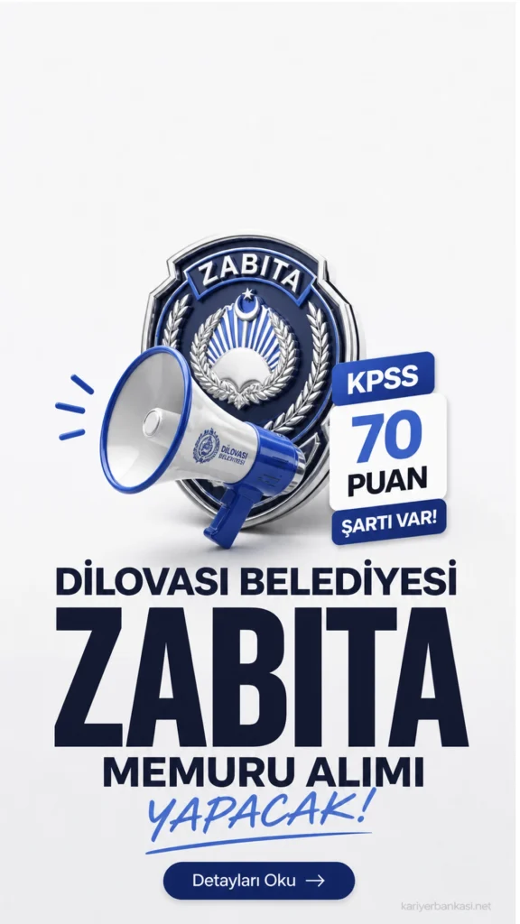 Dilova Belediyesine KPSS en az 70 puanla zabıta memuru alınacak.